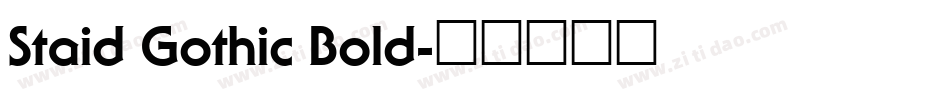Staid Gothic Bold字体转换